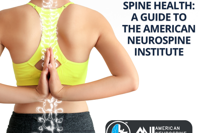 Unlocking Spine Health A Guide to the American Neurospine Institute